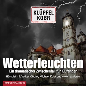 Klüpfel, Volker / Michael Kobr. Wetterleuchten. Ein dramatischer Zwischenfall für Kluftinger. Hörbuch Hamburg, 2020.