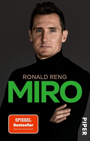 Reng, Ronald. Miro - Die offizielle Biografie von Miroslav Klose | Nominiert für das Fußballbuch des Jahres 2020. Piper Verlag GmbH, 2021.