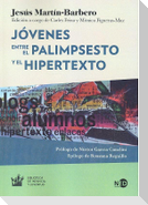Jóvenes : entre el palimpsesto y el hipertexto
