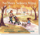No More Señora Mimí