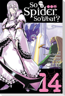 So I'm a Spider, So What?, Vol. 14 (Manga)