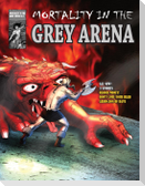 MORTALITY IN THE GREY ARENA