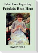 Fräulein Rosa Herz