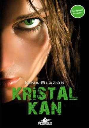 Blazon, Nina. Kristal Kan. Pegasus Yayincilik, 2011.
