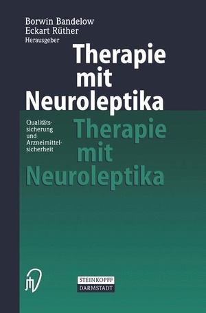 Rüther, Eckart / Borwin Bandelow (Hrsg.). Therapie mit Neuroleptika - Qualitätssicherung und Arzneimittelsicherheit. Steinkopff, 2000.