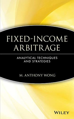 Wong, M Anthony / Anthony M Wong. Fixed-Income Arbitrage - Analytical Techniques and Strategies. John Wiley & Sons, 1993.