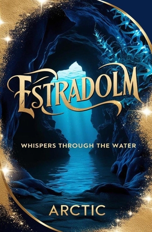 Arctic. Estradolm - Whispers Through the Water. Independently published, 2025.