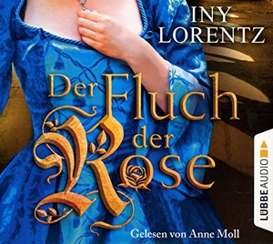 Lorentz, Iny. Der Fluch der Rose. Lübbe Audio, 2019.
