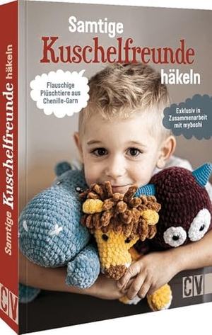Samtige Kuschelfreunde häkeln - Flauschige Plüschtiere aus Chenille-Garn. Exklusiv in Zusammenarbeit mit myboshi. Christophorus Verlag, 2025.