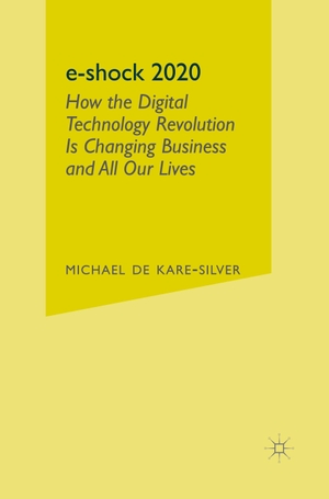 Loparo, Kenneth A.. e-shock 2020 - How the Digital Technology Revolution Is Changing Business and All Our Lives. Palgrave Macmillan UK, 2011.