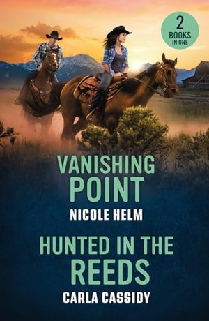 Helm, Nicole / Carla Cassidy. Vanishing Point / Hunted In The Reeds - Vanishing Point / Hunted in the Reeds (Marsh Mysteries). HarperCollins, 2025.