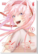 Shikimori's not just a cutie. Vol. 5