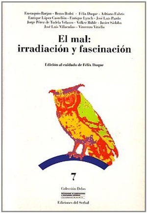 Barjau, Eustaquio. El mal : irradiación y fascinación. Ediciones del Serbal, S.A., 1993.