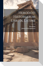 Herodoti Historiarum Libri Ix. Latine