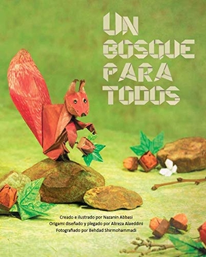 Schimel, Lawrence / Nazanin Abbasi. Un bosque para todos. La Maleta Ediciones, 2020.