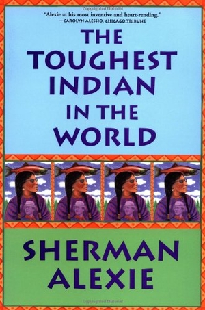 Alexie, Sherman. The Toughest Indian in the World. Grove Atlantic, Inc., 2001.