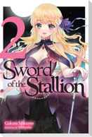 Sword of the Stallion, Vol. 2 (Light Novel)