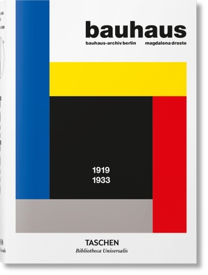 Droste, Magdalena. Bauhaus. Aktualisierte Ausgabe. Taschen GmbH, 2019.