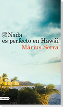 Nada es perfecto en Hawái