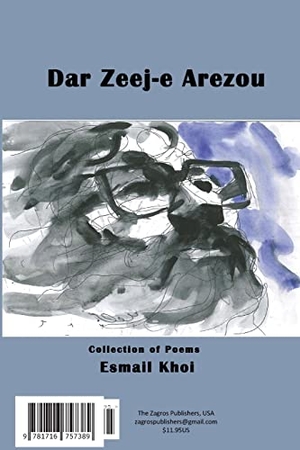 Khoi, Esmail. Dar Zeej-e Arezou - ¿¿ ¿¿¿¿ ¿¿¿¿. Lulu.com, 2020.