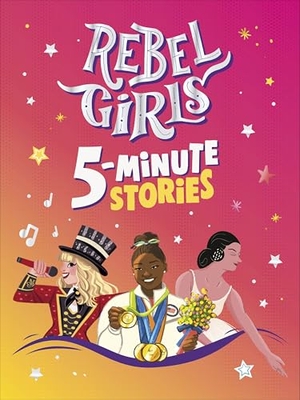 Rebel Girls. Rebel Girls 5-Minute Stories. Dorling Kindersley Ltd, 2025.