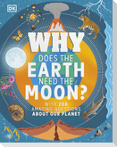 Why Does the Earth Need the Moon?