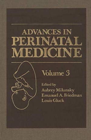 Milunsky, Aubrey (Hrsg.). Advances in Perinatal Medicine - Volume 3. Springer US, 2013.
