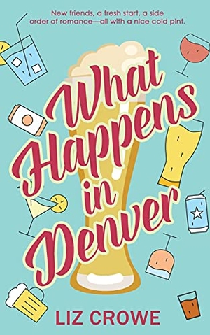 Crowe, Liz. What Happens in Denver. The Wild Rose Press, 2021.