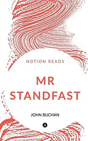 Buchan, John. MR STANDFAST. Notion Press, 2019.