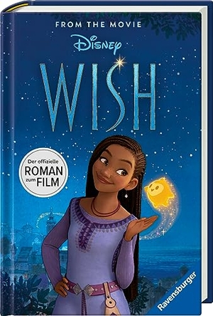 Disney Wish: Der Roman zum Film. Ravensburger Verlag, 2023.