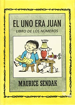 Sendak, Maurice. El uno era Juan. El libro de los números. Kalandraka Editora, 2017.