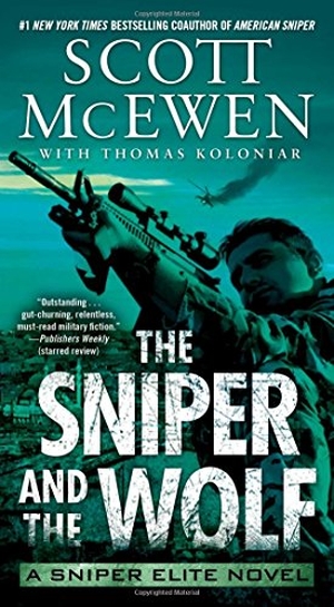 Mcewen, Scott / Thomas Koloniar. The Sniper and the Wolf - A Sniper Elite Novel. Pocket Books, 2016.