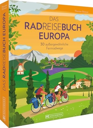 Brönner, Thorsten. Das Radreisebuch Europa 30 außergewöhnliche Fernradwege - 30 außergewöhnliche Fernradwege. Bruckmann Verlag GmbH, 2024.