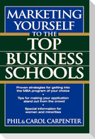 Marketing Yourself to the Top Business Schools