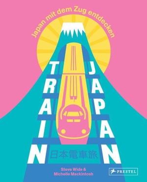 Wide, Steve / Michelle Mackintosh. Train Japan - Japan mit dem Zug entdecken - Ein- und Mehrtagestouren, ins Umland der Städte, über Land, an der Küste, durch die Jahreszeiten, nach Themen. Prestel Verlag, 2025.