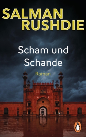 Salman Rushdie / Karin Graf. Scham und Schande - Roman. Penguin, 2019.