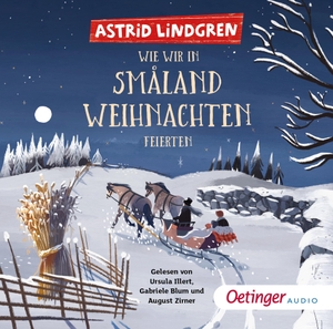 Lindgren, Astrid. Wie wir in Småland Weihnachten feierten. Oetinger Media GmbH, 2021.