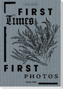 Premières fois / Premières photos