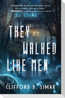 They Walked Like Men