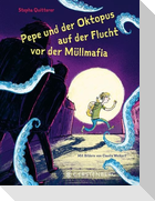 Pepe und der Oktopus auf der Flucht vor der Müllmafia