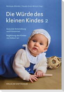 Die Würde des kleinen Kindes