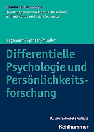 Hagemann, Dirk / Spinath, Frank M. et al. Differentielle Psychologie und Persönlichkeitsforschung. Kohlhammer W., 2022.
