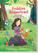 Fridolina Himbeerkraut - Mein Freund Schnuffelschnarch