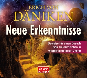 Däniken, Erich Von. Neue Erkenntnisse - Beweise für einen Besuch von Außerirdischen in vorgeschichtlichen Zeiten. Kopp Verlag, 2020.