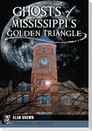 Ghosts of Mississippi's Golden Triangle