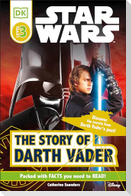 DK Readers L3: Star Wars: The Story of Darth Vader: Discover the Secrets from Darth Vader's Past!