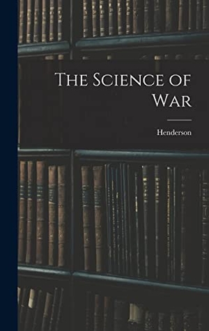Henderson. The Science of War. Tradd Street Press, 2022.