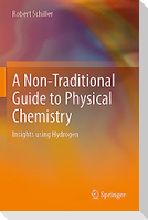 A Non-Traditional Guide to Physical Chemistry