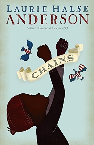 Anderson, Laurie Halse. Chains. Gale, 2018.