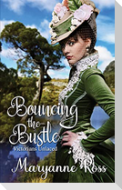 Bouncing the Bustle